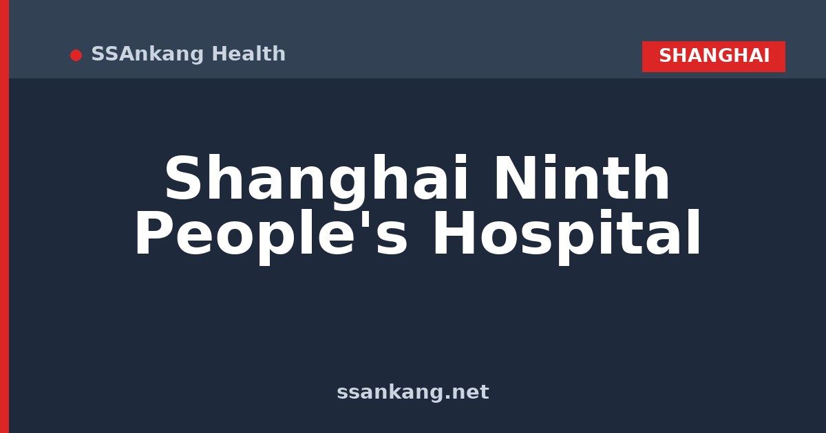 Shanghai Ninth People's Hospital